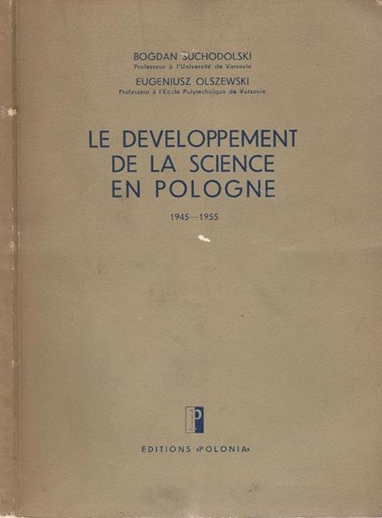 Le Developpement de la Scienze en Pologne 1945. 1955 - Bogdan Suchodolski - copertina