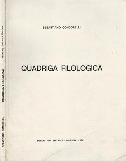 Quagriga Filologica - Sebastiano Condorelli - copertina