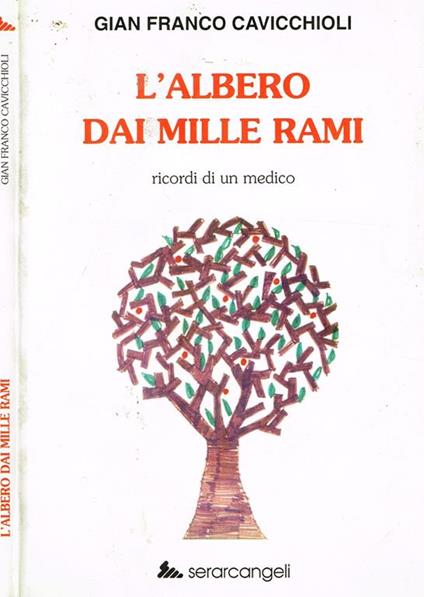 L' Albero Dai Mille Rami. Ricordi Di Un Medico - copertina