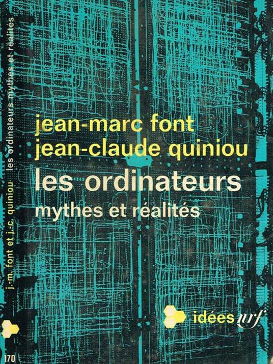 Les Ordinateurs. Mythes Et Realites - copertina