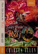 Plain tales from the Raj. Images of British India in the Twentieth Century
