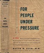 For people under pressure