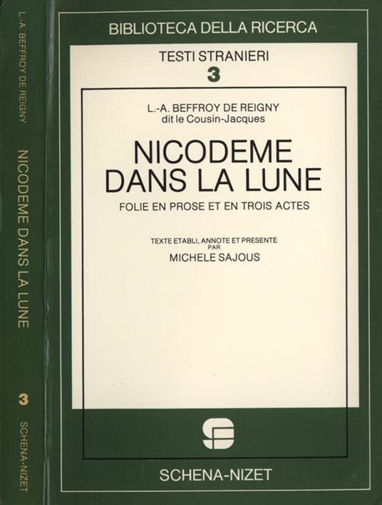 Nicodeme dans la lune. Folie en prose et en trois actes - copertina