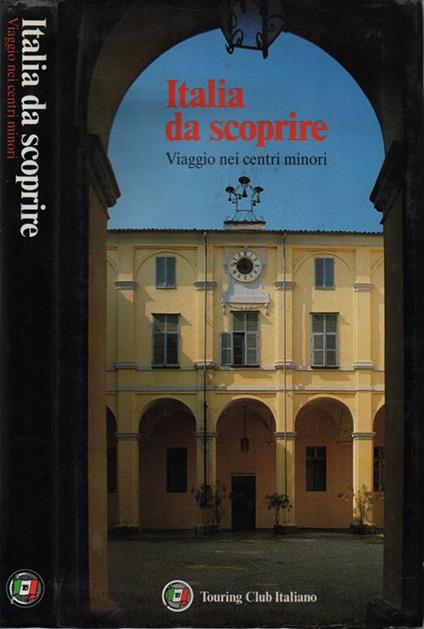 Italia da scoprire. Viaggio nei centri minori - copertina