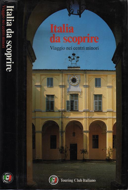 Italia da scoprire. Viaggio nei centri minori - copertina