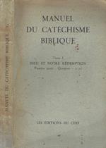 Manuel du catechisme biblique. tome I: Dieu et notre redemption