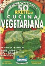 50 Ricette Di Cucina Vegetariana