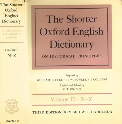 The Shorter Oxford English Dictionary On Historical Principles Vol. Ii. N-Z - William Little - copertina
