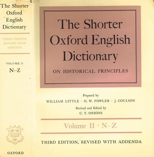 The Shorter Oxford English Dictionary On Historical Principles Vol. Ii. N-Z - William Little - copertina