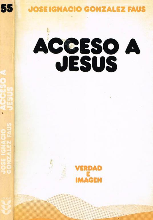 Acceso A Jesus. Ensayo De Teologia Narrativa - copertina