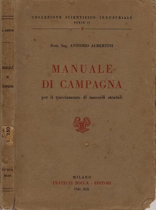 Manuale di campagna per il tracciamento di raccordi stradali - Antonio Albertini - copertina