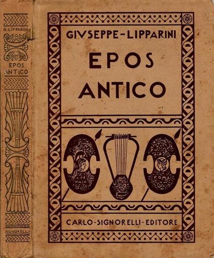 Epos antico Antologia Omerico-Vergiliana - Giuseppe Lipparini - copertina