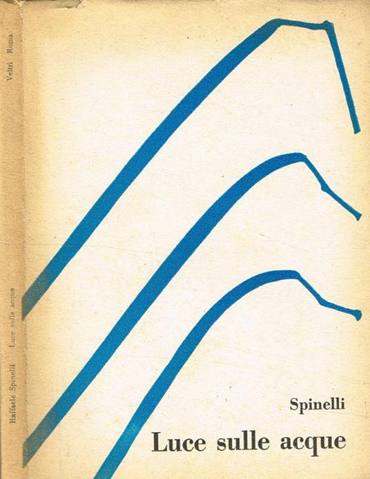 Luce Sulle Acque - Raffaele Spinelli - copertina