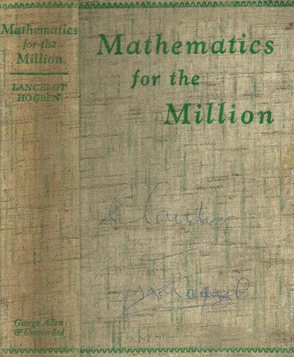 Mathematics For The Million A Popular Self Educator - Lancelot Hogben - copertina