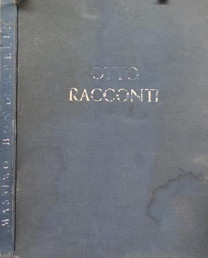 Otto Racconti Litografie Di Hedda Celani - Massimo Bontempelli - copertina