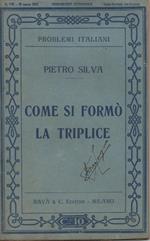 Come si formò la triplice
