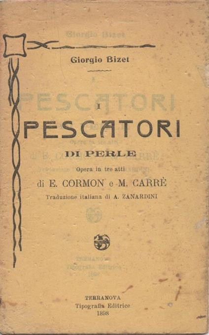 I Pescatori di perle Opera in tre atti di E. Cormon e M. Carrè - Georges Bizet - copertina