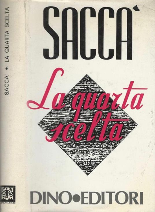 La quarta scelta - Antonio Saccà - copertina