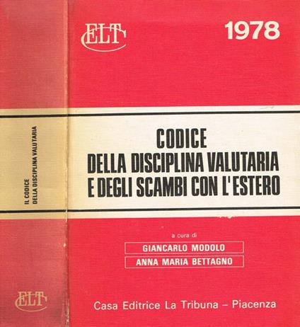 Codice Della Disciplina Valutaria E Degli Scambi Con L'Estero - Giancarlo Modolo - copertina
