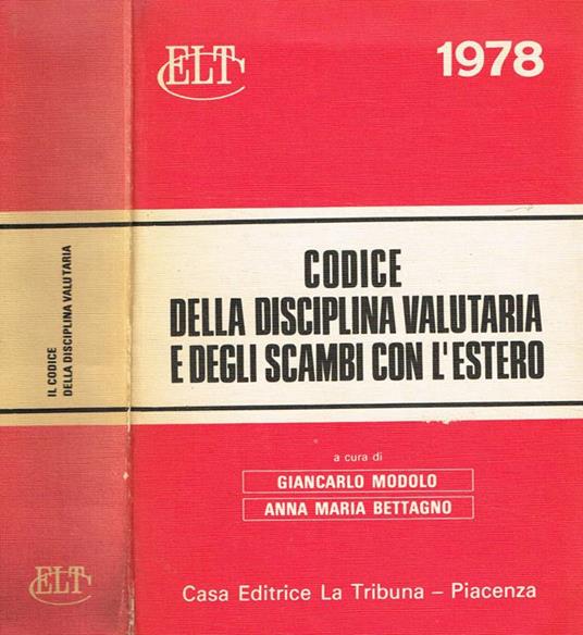 Codice Della Disciplina Valutaria E Degli Scambi Con L'Estero - Giancarlo Modolo - copertina