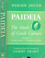 Paideia: The Ideals Of Greek Culture Vol.I Archaic Greece The Mind Of Athens