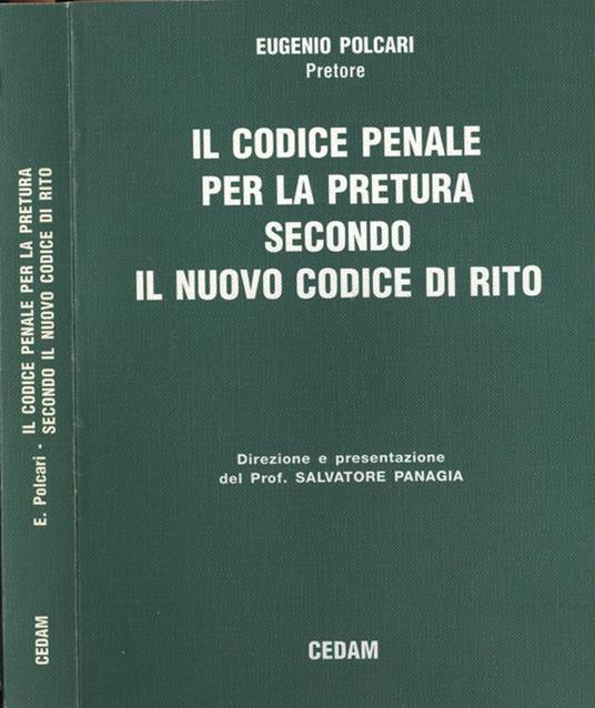 Il codice penale per la pretura secondo il nuovo codice di rito - Eugenio Polcari - copertina