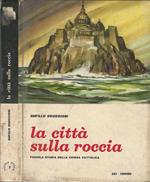 La Città Sulla Roccia Piccola Storia Della Chiesa Cattolica
