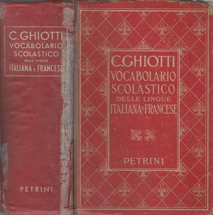 Vocabolario Scolastico Italiano-Francese E Francese Italiano - Candido Ghiotti - copertina