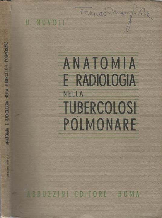 Anatomia E Radiologia Nella Tubercolosi Polmonare - Umberto Nuvoli - copertina