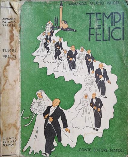 Tempi Felici Scene Dell'Epoca Matrimoniale - copertina