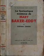 La Fantastique Existence De Mary Baker-Eddy