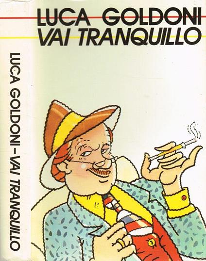 Vai Tranquillo - Luca Goldoni - copertina