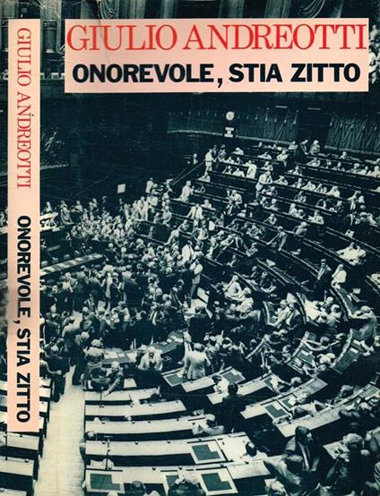 Onorevole stia zitto - Giulio Andreotti - copertina