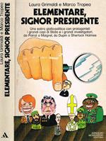 Elementare, Signor Presidente Satira Giallo-Politica