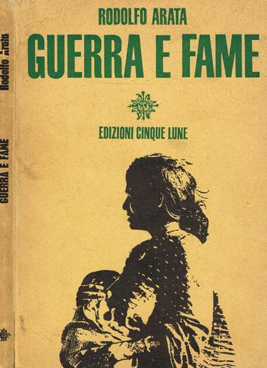 Guerra E Fame - Rodolfo Arata - copertina