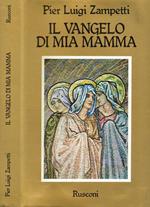 Il vangelo di mia mamma