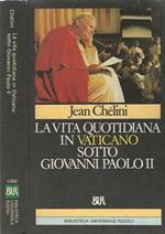 La vita quotidiana in Vaticano sotto Giovanni Paolo II