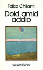 Dolci amici addio
