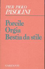 Porcile Orgia Bestia da stile. Prima edizione