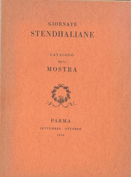 Giornate Stendhaliane. Catalogo della mostra - Angelo Ciavarella - copertina