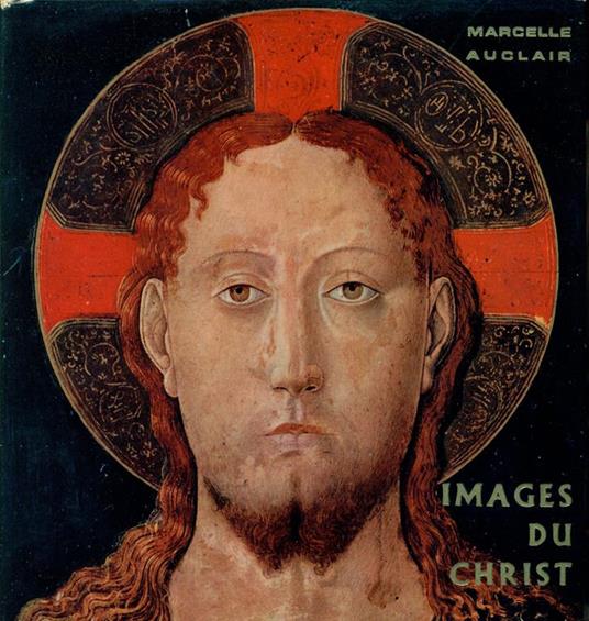 Images du Christ - Marcelle Auclair - copertina