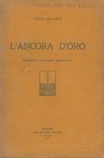 L' ancora d'oro. Racconti di guerra marittima