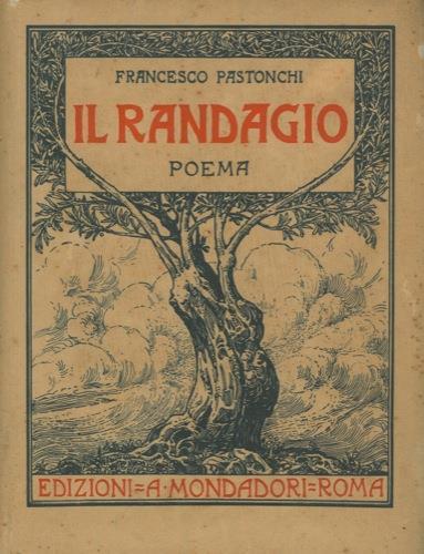 Il randagio. Poema - Francesco Pastonchi - copertina
