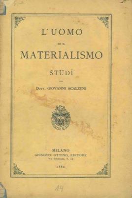 L' uomo ed il materialismo - Giovanni Scalzuni - copertina