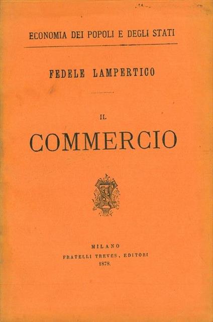 Il commercio - Fedele Lampertico - copertina