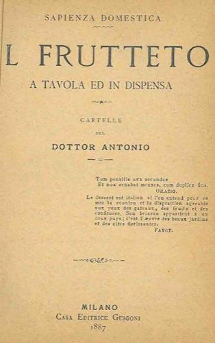Il frutteto a tavola e in dispensa. Sapienza domestica. Seconda edizione - Antonio Dottor - copertina