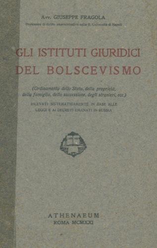 Gli istituti giuridici del bolscevismo - Giuseppe Fragola - copertina