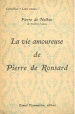 La vie amoureuse de Pierre de Ronsard