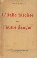L' Italie fasciste ou l'autre danger