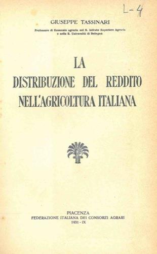 La distribuzione del reddito nell'agricoltura italiana - Giuseppe Tassinari - copertina